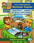 Kocham Czytać Zeszyt 36: Jagoda i Janek w Białymstoku i Mikołajkach