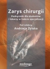 Zarys chirurgii Podręcznik dla studentów i lekarzy w trakcie specjalizacji