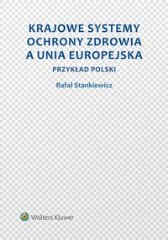 Krajowe systemy ochrony zdrowia a Unia Europejska
