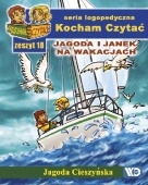 Kocham Czytać Zeszyt 18: Jagoda i Janek na wakacjach