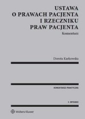 Ustawa o prawach pacjenta i Rzeczniku Praw Pacjenta Komentarz