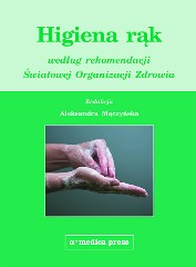 Higiena rąk według rekomendacji Światowej Organizacji Zdrowia