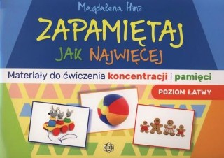 Zapamiętaj jak najwięcej Materiały do ćwiczenia koncentracji i pamięci (poziom łatwy)