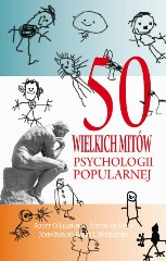 50 wielkich mitów współczesnej psychologii