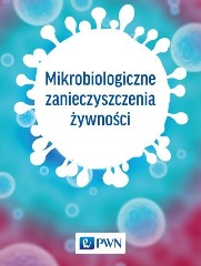 Mikrobiologiczne zanieczyszczenia żywności