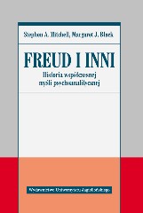 Freud i inni Historia współczesnej myśli psychoanalitycznej