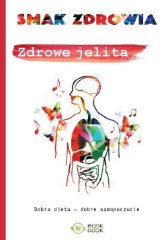 Zdrowe jelita Dobra dieta - dobre samopoczucie
