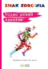 Uciec przed zawałem Najlepsza dieta dla serca