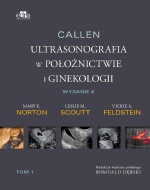 Callen Ultrasonografia w położnictwie i ginekologii Tom 2