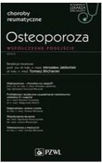 Osteoporoza Współczesne podejście
