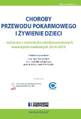 CHOROBY PRZEWODU POKARMOWEGO I ŻYWIENIE DZIECI – wytyczne i stanowiska międzynarodowych towarzystw naukowych 2016-2019