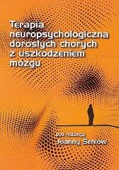 Terapia neuropsychologiczna dorosłych chorych z uszkodzeniem mózgu