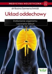 Medycyna holistyczna Tom 4 Układ oddechowy
