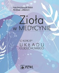 Zioła w medycynie Choroby układu oddechowego