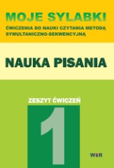 Moje sylabki NAUKA PISANIA - Zeszyt ćwiczeń cz 1