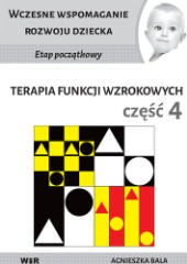 Wczesne wspomaganie rozwoju dziecka Etap początkowy Terapia funkcji wzrokowych cz 4