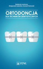 Ortodoncja dla techników dentystycznych