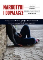 Narkotyki i dopalacze Zjawisko zagrożenia rozpoznawanie zachowań profilaktyka