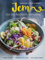 Jem (to co) kocham i chudnę