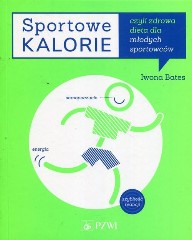 Sportowe kalorie czyli zdrowa dieta dla młodych sportowców