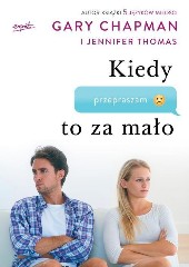 Kiedy przepraszam to za mało Jak pogodzić się z tymi, których kochasz