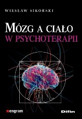 Mózg a ciało w psychoterapii