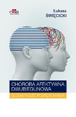 Choroba afektywna dwubiegunowa Scenariusze rozwiązań