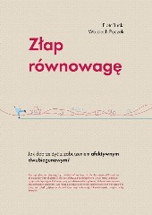 Złap równowagę Jak dobrze żyć z zaburzeniem afektywnym dwubiegunowym?