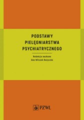 Podstawy pielęgniarstwa psychiatrycznego