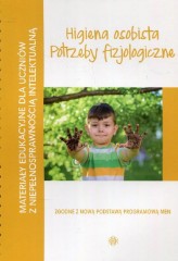 Higiena osobista Potrzeby fizjologiczne Materiały edukacyjne dla uczniów z niepełnosprawnością intelektualną