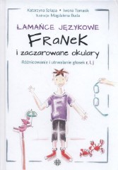 Łamańce językowe Franek i zaczarowane okulary Różnicowanie i utrwalanie głosek r, l, j