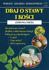 Dbaj o stawy i kości Zdrowa dieta Porady Lekarza Rodzinnego