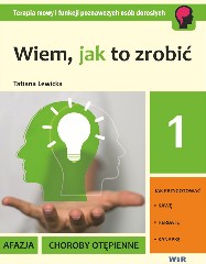 Wiem jak to zrobić część 1 Afazja, choroby otępienne