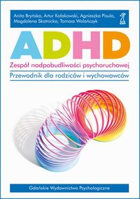 ADHD zespół nadpobudliwości psychoruchowej