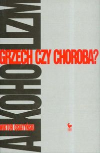 Alkoholizm Grzech czy choroba