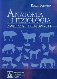 Anatomia i fizjologia zwierząt domowych