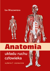 Anatomia układu ruchu człowieka Wydanie 2