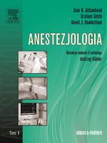 Anestezjologia. Tom 1