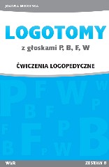 LOGOTOMY z głoskami P, B, F, W Ćwiczenia logopedyczne