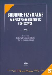 Badanie fizykalne w praktyce pielęgniarek i położnych