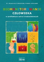 Biomonitorowanie człowieka w profilaktyce zatruć środowiskowych