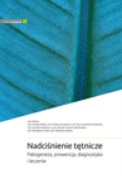 Nadciśnienie tętnicze Patogeneza prewencja diagnostyka i leczenie