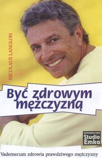 Być zdrowym mężczyzną