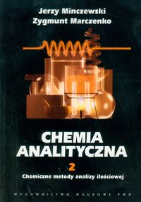 Chemia analityczna Część 2 Chemiczne metody analizy ilościowej