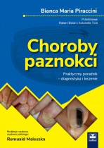 Choroby paznokci Praktyczny poradnik diagnostyka i leczenie