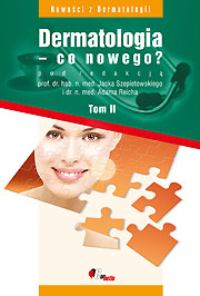 Dermatologia - co nowego? Tom II