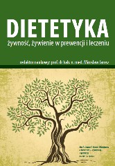 Dietetyka Żywność żywienie w prewencji i leczeniu