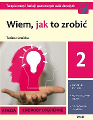 Wiem jak to zrobić część 2 Afazja, choroby otępienne