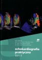 Echokardiografia praktyczna tom 2