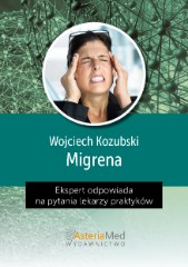 Ekspert odpowiada na pytania lekarzy praktyków Migrena